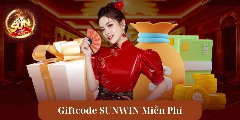 Giftcode Sunwin Miễn Phí - Thiên Đường Quà Tặng Hấp Dẫn 9 Giftcode Sunwin Miễn Phí - Thiên Đường Quà Tặng Hấp Dẫn